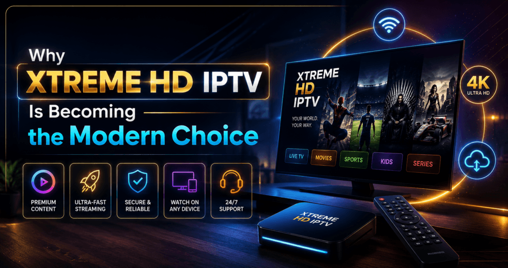 Xtreme HD IPTV offers smooth 4K streaming, live TV, movies, and sports without cable hassles.